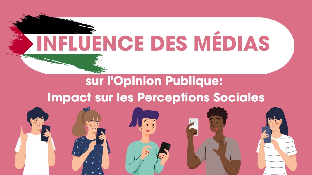 Influence des Médias sur l'Opinion Publique: Impact sur les Perceptions Sociales