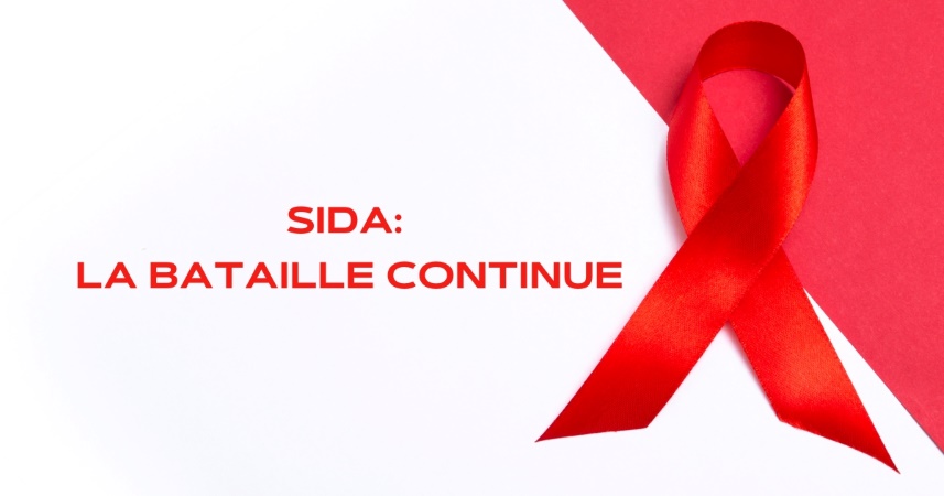 SIDA: la bataille continue