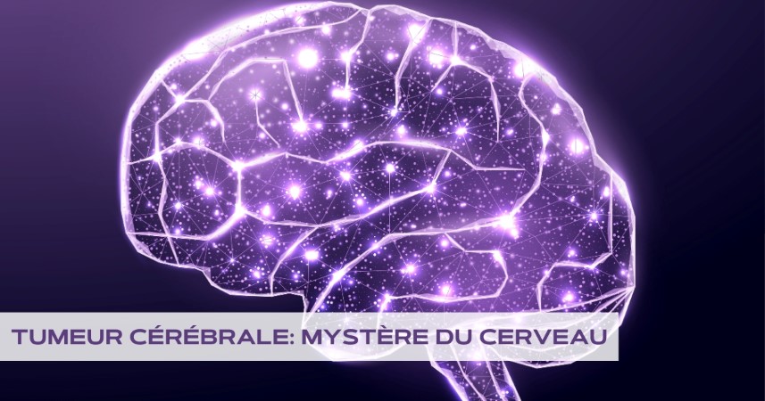 Tumeur cérébrale: Mystère du cerveau