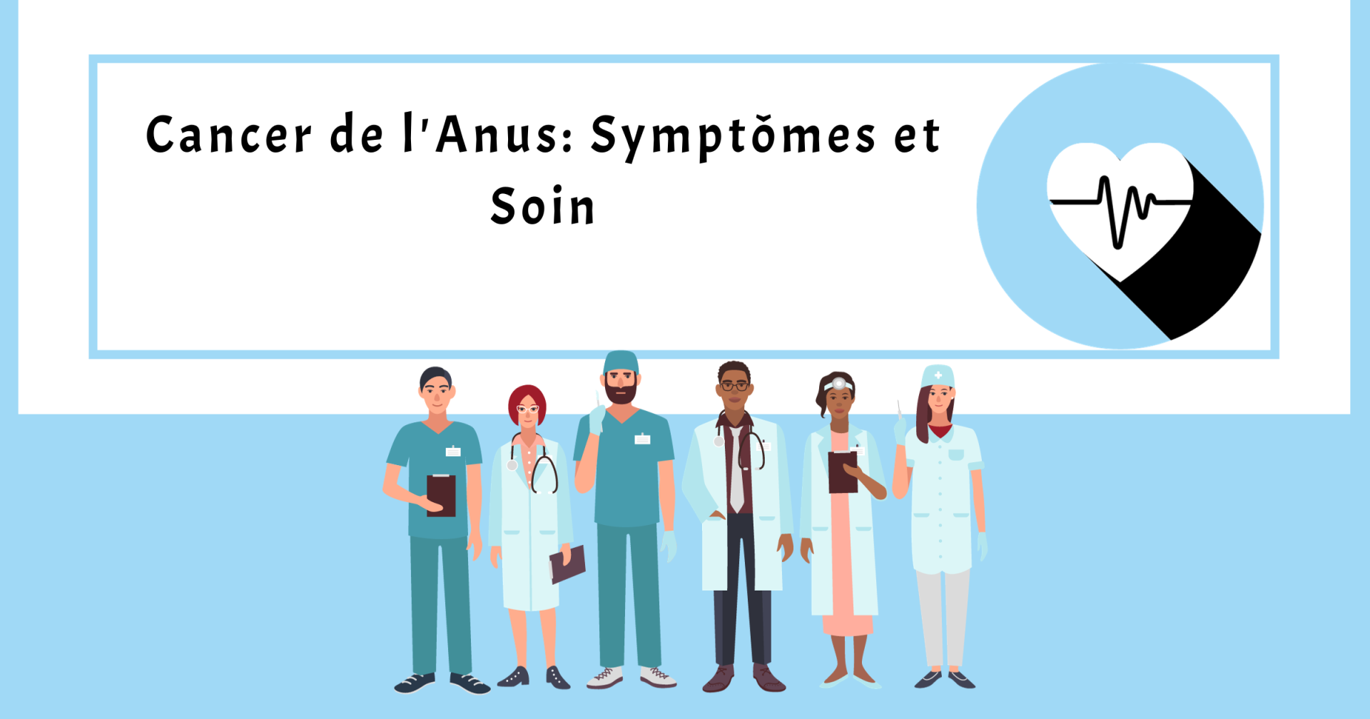 Cancer de l'Anus: Symptômes et Soin