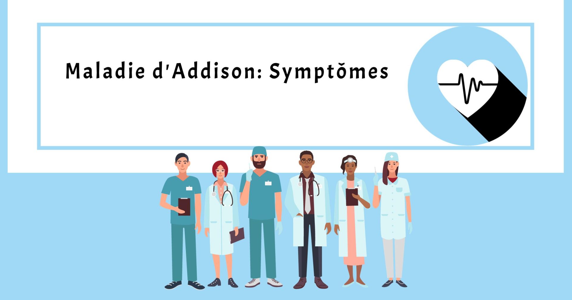 Maladie d'Addison: Symptômes