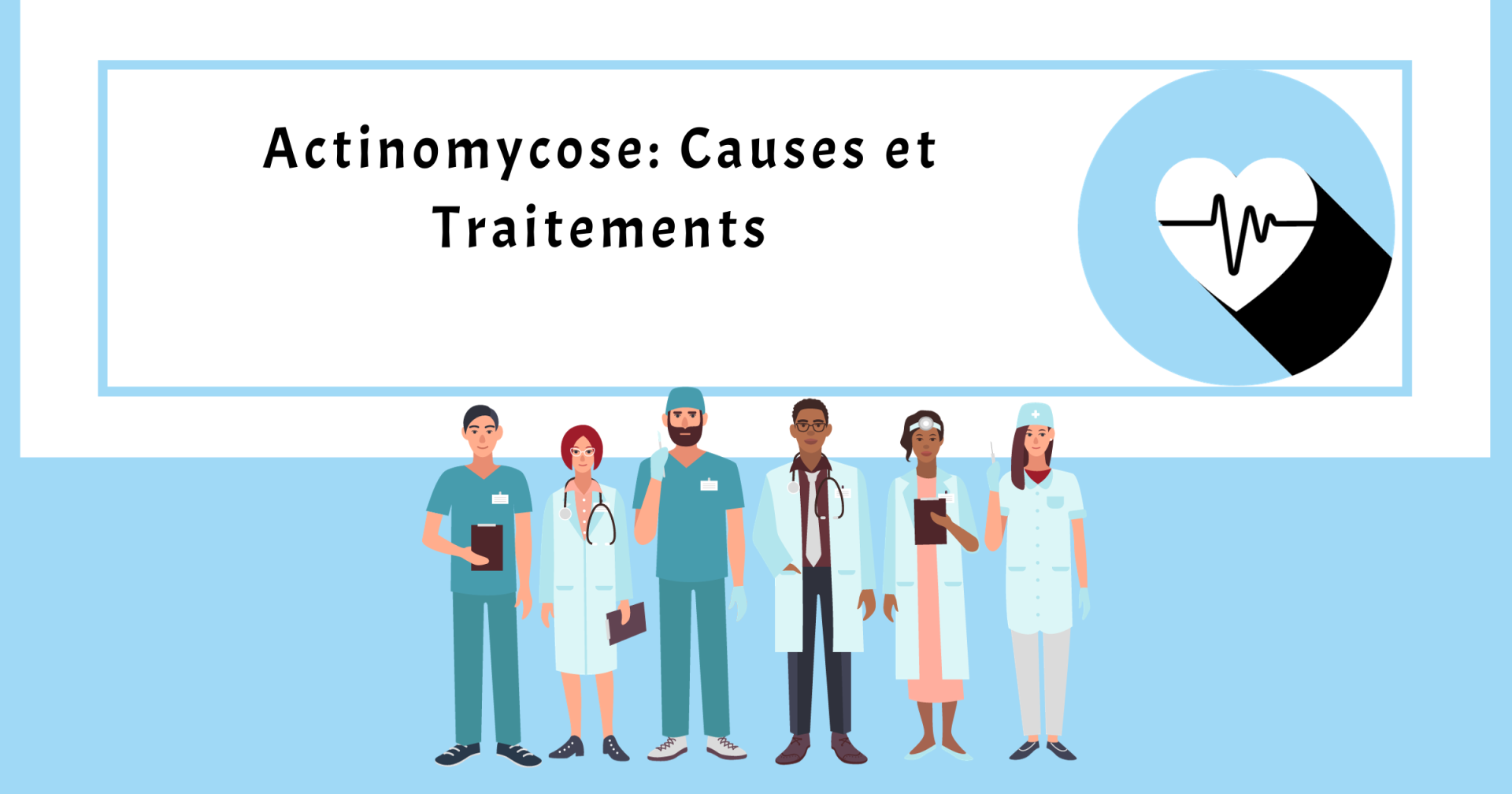 Actinomycose: Causes et Traitements