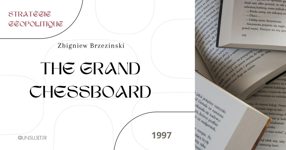 Analyse Stratégique du Monde: The Grand Chessboard par Brzezinski