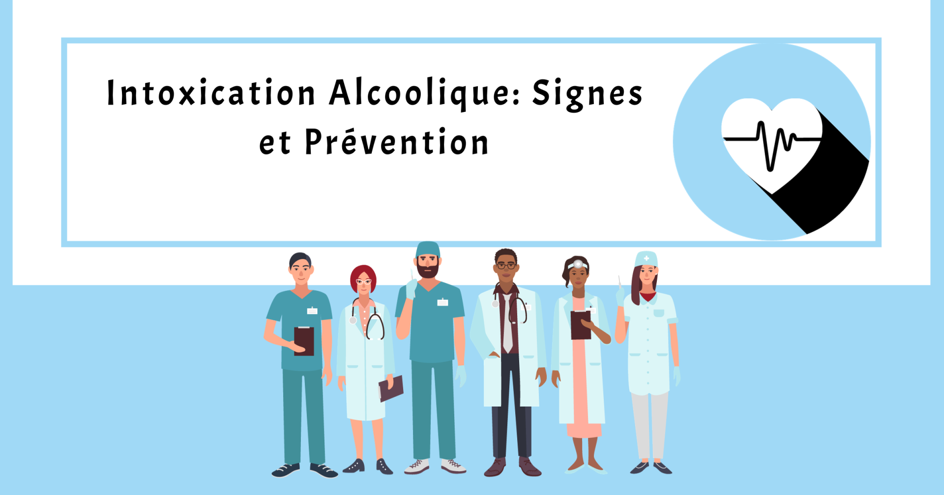 Intoxication Alcoolique: Signes et Prévention